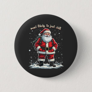 Bóton Redondo 5.08cm Eu Sou Apenas um Cara Legal Natal Papai Noel Cara