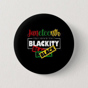 Bóton Redondo 5.08cm Eu sou Blackity Black Juneteten 1865 Ancestores Me