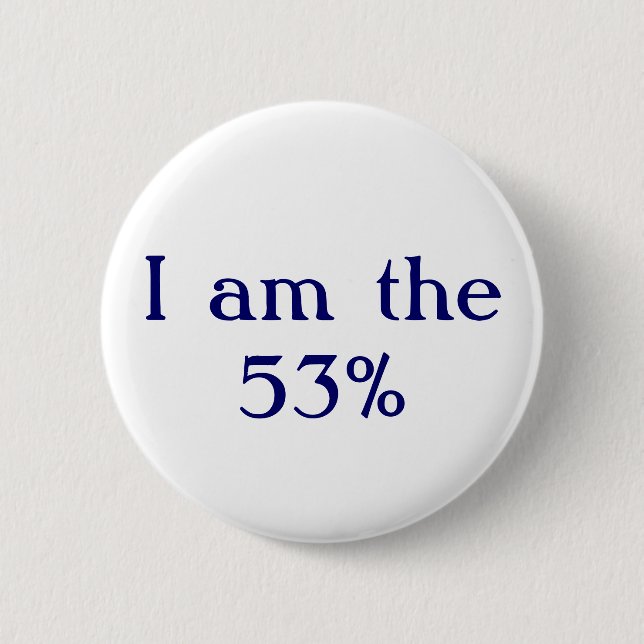 Bóton Redondo 5.08cm Eu sou o 53% (Frente)