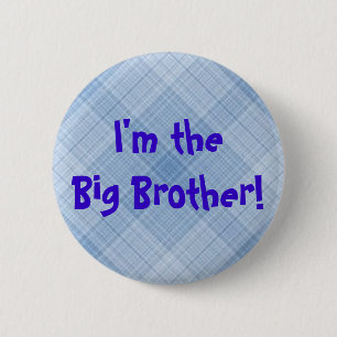 Bóton Redondo 5.08cm Eu sou o big brother! Botão