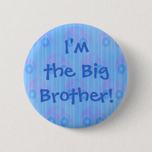 Bóton Redondo 5.08cm Eu sou o big brother! Botão