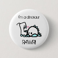 Eu sou um dinossauro RAWR!
