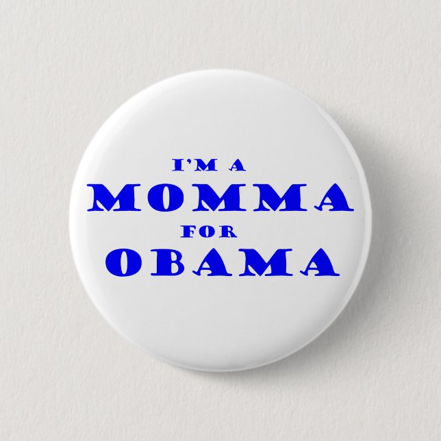 Bóton Redondo 5.08cm Eu sou um Momma para Obama (Frente)