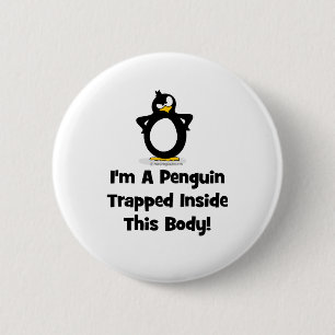 Bóton Redondo 5.08cm Eu sou um pinguim prendido dentro deste corpo