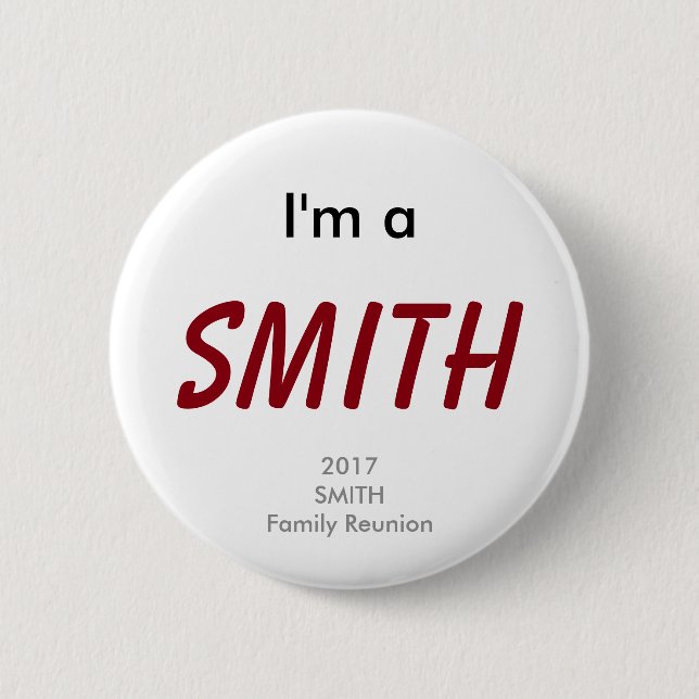 Bóton Redondo 5.08cm Eu sou um Smith - de Smith reunião 2017 de família (Frente)