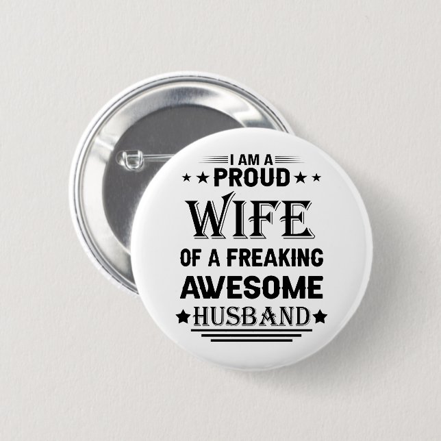 Bóton Redondo 5.08cm Eu sou uma esposa orgulhosa de um esposo marido. (Frente & Verso)