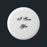 Bóton Redondo 5.08cm  Eu Te Amo. Em uma fonte de script.Preto & Branco.<br><div class="desc">Um design preto e branco que diz "Eu te amo" em uma fonte de script.</div>