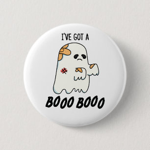Bóton Redondo 5.08cm Eu tenho um Boo Boo Boo Cute Halloween ferido Ghos