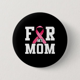 Bóton Redondo 5.08cm Eu Visto Rosa Para A Minha Mãe Fita Fita Cor-De-Fi