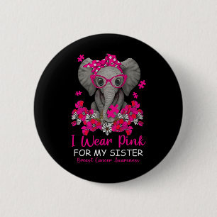 Bóton Redondo 5.08cm Eu Visto Rosa Para O Cancer De Mama Elefante Irmã