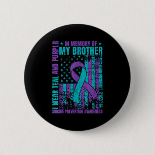 Bóton Redondo 5.08cm Eu Visto Teal E Roxo Para O Meu Irmão Suicida Ante
