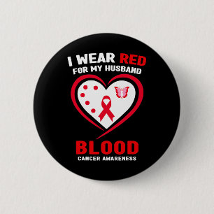 Bóton Redondo 5.08cm Eu Visto Vermelho Para Meu Marido Cancer Sanguíneo