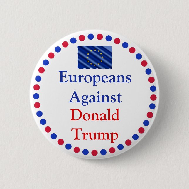 Bóton Redondo 5.08cm Europeu contra Donald Trump Button (Frente)