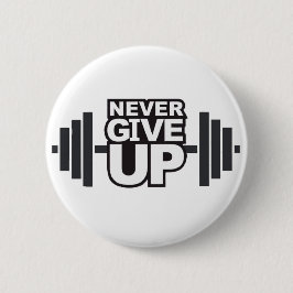 Bóton Redondo 5.08cm Expressão Motivacional "Nunca Desistir"