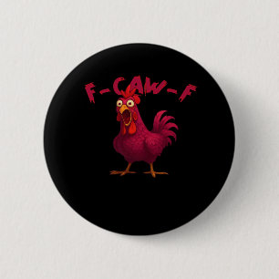 Bóton Redondo 5.08cm F Caw F Humor de Frango Criativo Estilo Casual Cri