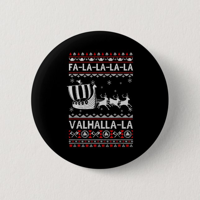 Bóton Redondo 5.08cm Fa La La Valhalla Navio Viking Natal Xmas Feio  (Frente)