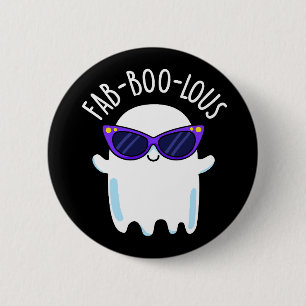 Bóton Redondo 5.08cm Fab-Boo-Lous Funny Ghost Pun Dark BG