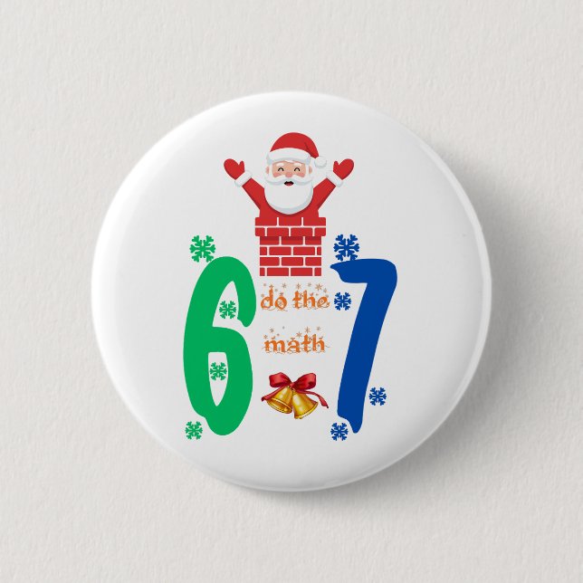 Bóton Redondo 5.08cm Faça a Conta 67 Meme Natal (Frente)