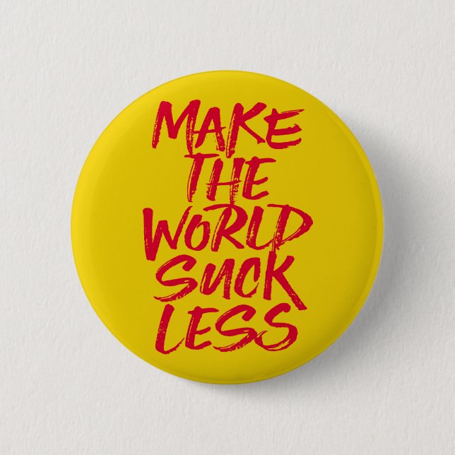 Bóton Redondo 5.08cm Faça o mundo sugar menos (Frente)