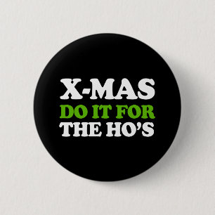Bóton Redondo 5.08cm Faça-o para os vossos — Holiday Humor -.png