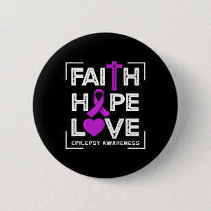 Bóton Redondo 5.08cm Faith Hope ama Consciência da Epilepsia