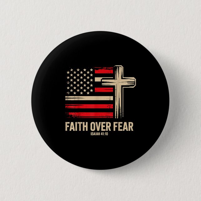 Bóton Redondo 5.08cm Faith Over Fear American Flag  (Frente)