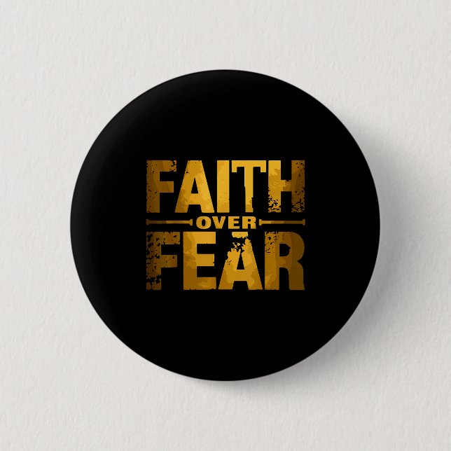 Bóton Redondo 5.08cm Faith Over Fear Insrational Christian Quote  (Frente)