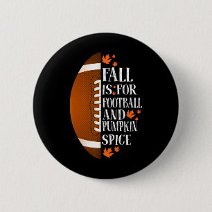 Bóton Redondo 5.08cm Fall For Football And Pumpkin Spice Game Day Co