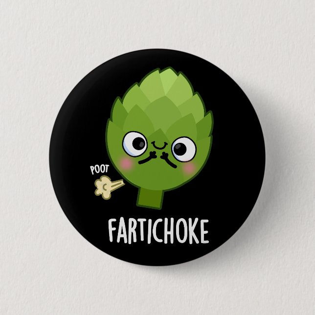 Bóton Redondo 5.08cm Fartichoke Funny Farting Artichoke Pun Dark BG (Frente)