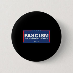 Bóton Redondo 5.08cm Fascismo - Sinal de Campanha Anti-Trump Engraçado