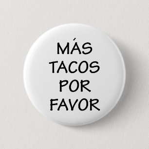 Bóton Redondo 5.08cm Favor de Por do Tacos do Mas