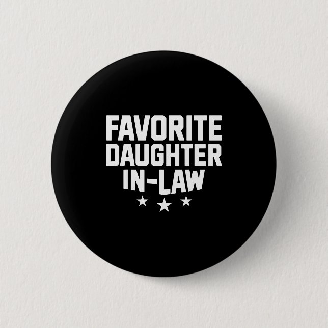 Bóton Redondo 5.08cm Favorite Daughter-in-law Funny Wife Mom Mother's D (Frente)