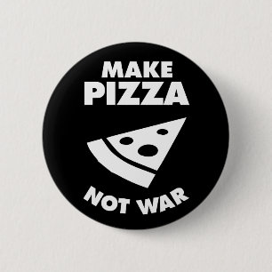 Bóton Redondo 5.08cm Fazer Pizza Não Guerra