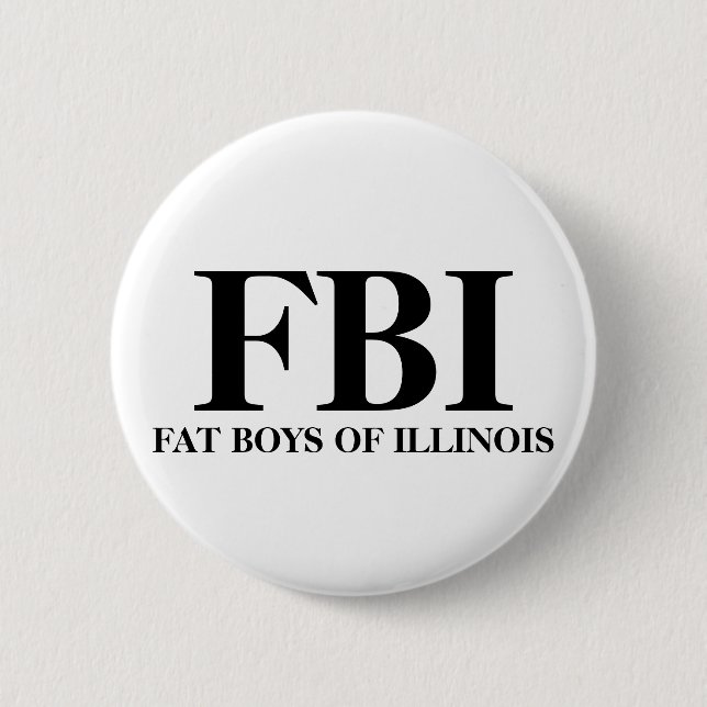 BÓTON REDONDO 5.08CM FBI, MENINOS DO FAT DE ILLINOIS (Frente)