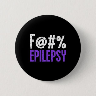Bóton Redondo 5.08cm Fck Epilepsy Awarness Mês Briso Roxo