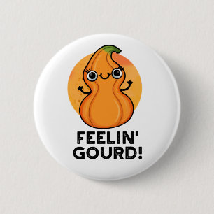 Bóton Redondo 5.08cm Feelin Gourd Cute Veggie Pun