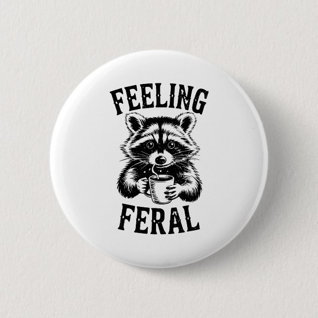 Bóton Redondo 5.08cm Feeling Feral Raccoon Coffee Cute Funny Trash Pand (Frente)