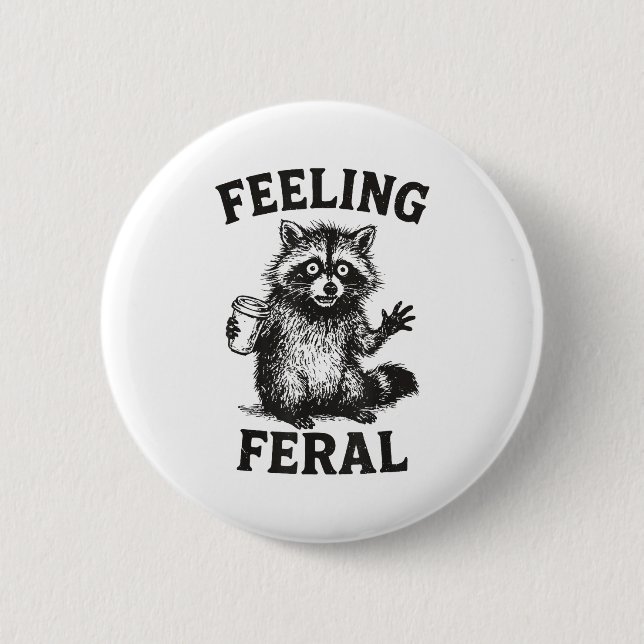 Bóton Redondo 5.08cm Feeling Feral Raccoon Drink Coffee Funny Trash Pan (Frente)