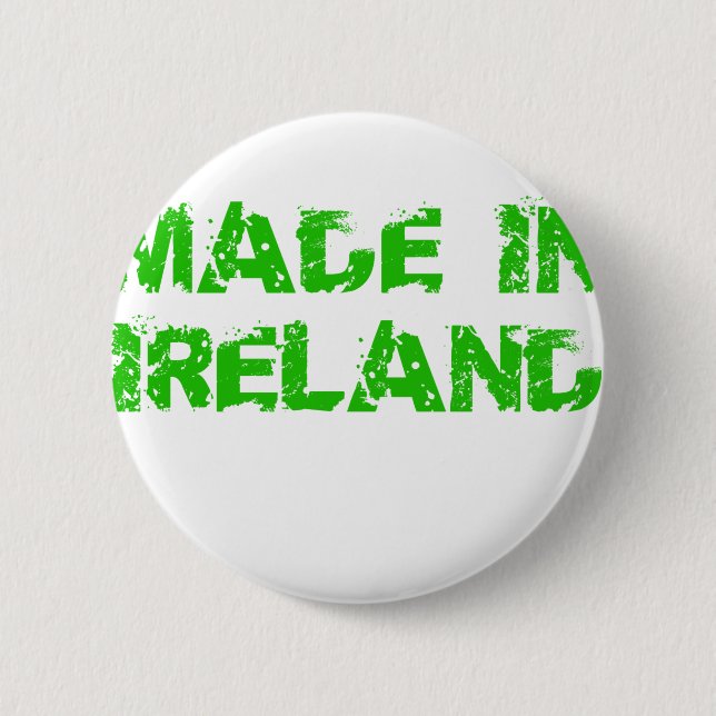 Bóton Redondo 5.08cm Feito na Irlanda, na Rua. (Frente)