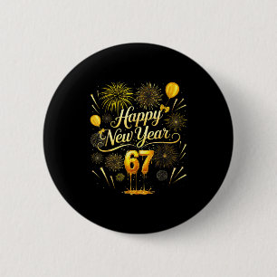 Bóton Redondo 5.08cm Feliz Ano Novo 2026 Engraçado 67 Seis Sete Meme Ge