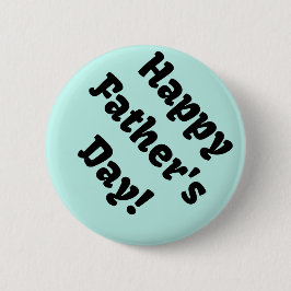 Bóton Redondo 5.08cm Feliz Dia de os pais!