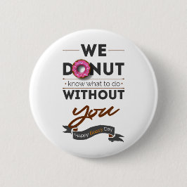 Bóton Redondo 5.08cm Feliz Dia do Chefe