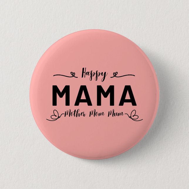 Bóton Redondo 5.08cm Feliz MÃE - Mãe Mamãe (Frente)