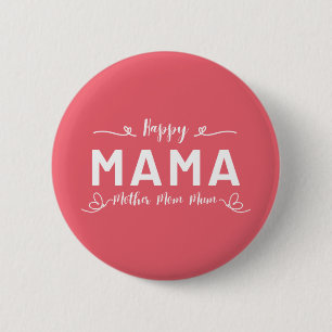 Bóton Redondo 5.08cm Feliz MAMÃE - Mãe Mamãe Branco Escrito