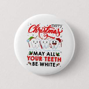 Bóton Redondo 5.08cm Feliz Natal Que Todos os Seus Dentes Sejam Brancos