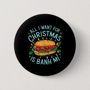 Bóton Redondo 5.08cm Feliz Xmas Tudo Que Quero Para O Natal Banh Mi Men