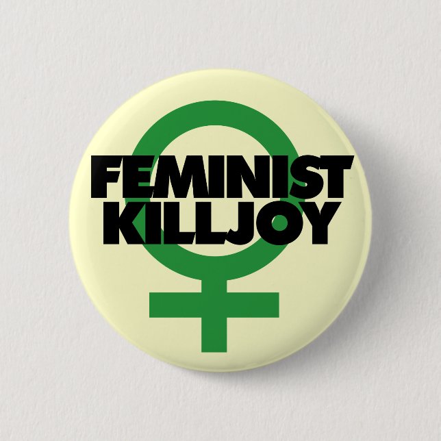 Bóton Redondo 5.08cm Feminista Killjoy (Frente)