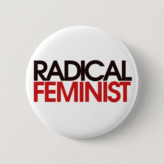 Bóton Redondo 5.08cm Feminista Radical (Frente)