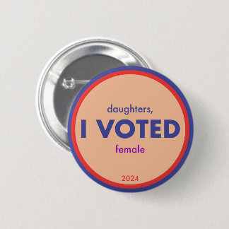 Bóton Redondo 5.08cm Filhas Eu Votei Botão Sticker