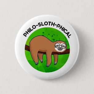 Bóton Redondo 5.08cm Filo-preguiçoso Funny Animal Sloth Pun